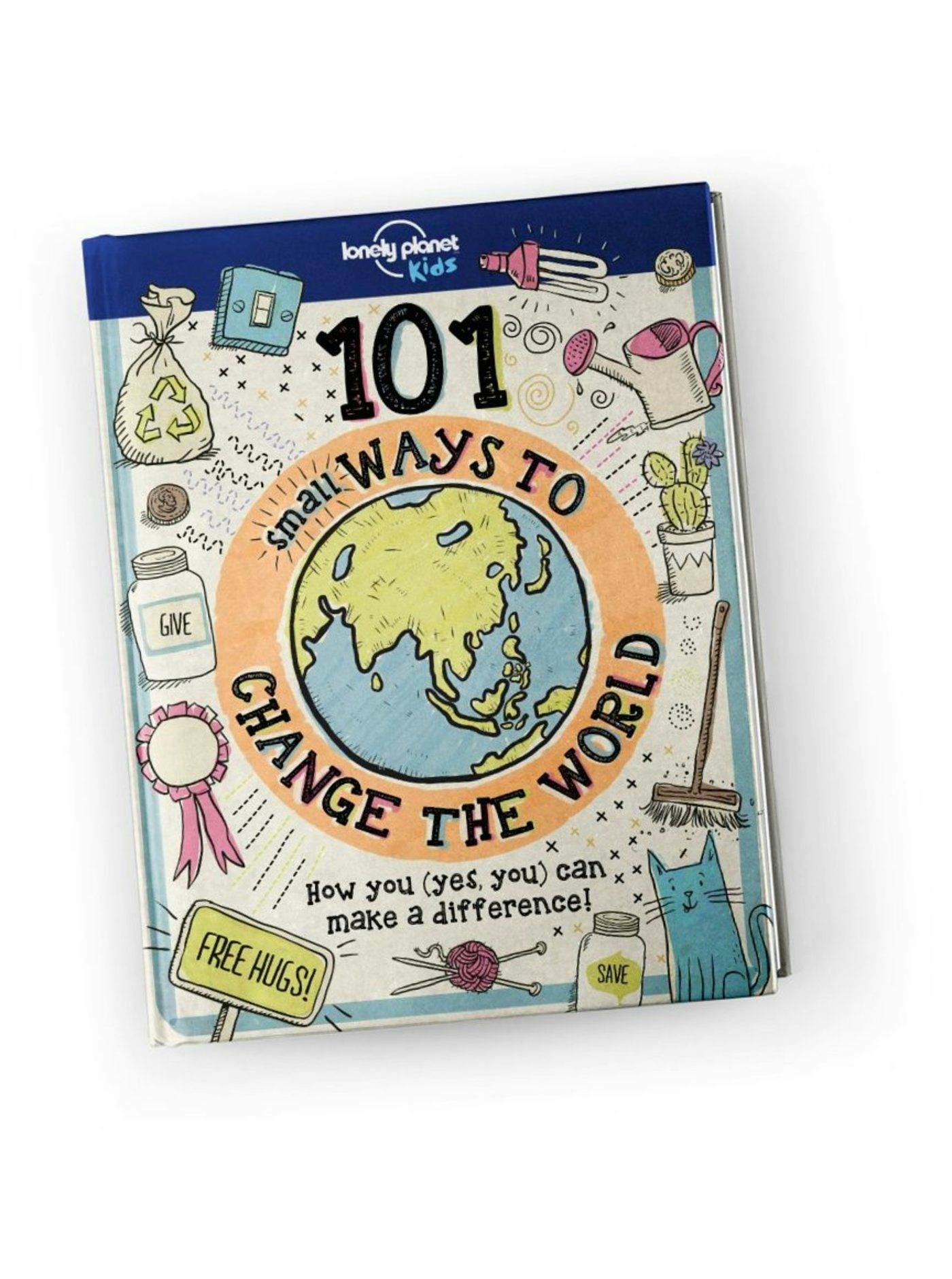 101 Small Ways to Change the World
