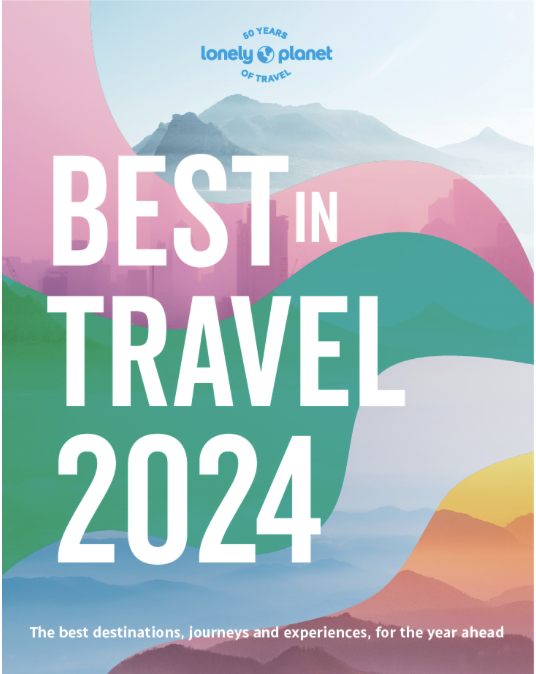 Best Destinations to Travel in 2024 - Lonely Planet